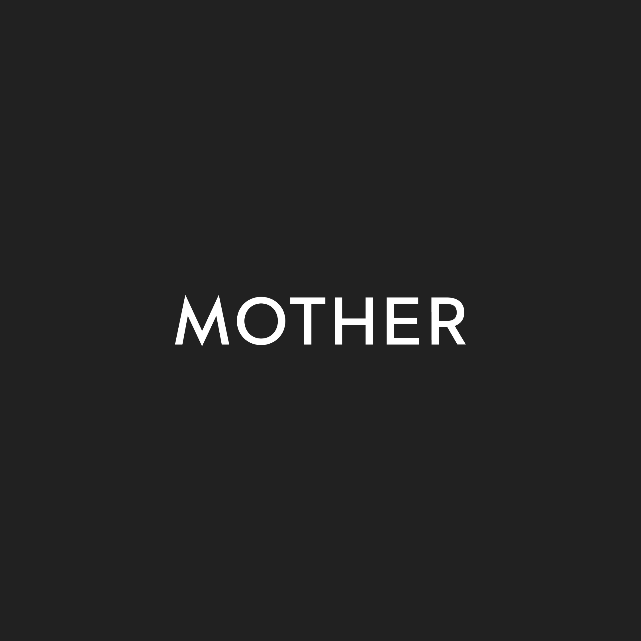 MOTHER